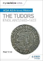 Book Cover for AQA AS and A Level History. The Tudors by Roger Turvey