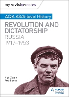 Book Cover for AQA AS/A-Level History. Revolution and Dictatorship, Russia, 1917-1953 by Neil Owen