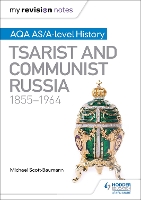 Book Cover for AQA AS/A-Level History. Tsarist and Communist Russia, 1855-1964 by Michael Scott-Baumann