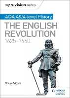 Book Cover for AQA AQ/A-Level History. The English Revolution, 1625-1660 by Oliver Bullock