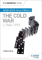 Book Cover for AQA AS/A-Level History. The Cold War, 1945-1991 by Melanie Vance