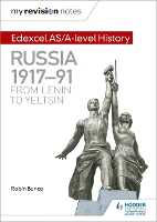 Book Cover for Edexcel AS/A-Level History. Russia 1917-91 - From Lenin to Yeltsin by R. E. R. Bunce