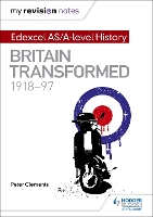 Book Cover for Edexcel AS/A-Level History. Britain Transformed, 1918-97 by Peter Clements