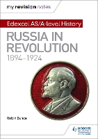 Book Cover for Russia in Revolution, 1894-1924. Edexcel AS/A-Level History by R. E. R. Bunce