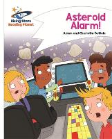 Book Cover for Reading Planet - Asteroid Alarm! - White: Comet Street Kids by Adam Guillain, Charlotte Guillain