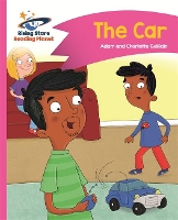 Book Cover for Reading Planet - The Car - Pink B: Comet Street Kids by Adam Guillain, Charlotte Guillain