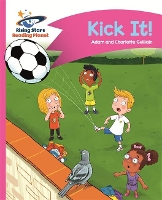 Book Cover for Reading Planet - Kick It! - Pink B: Comet Street Kids by Adam Guillain, Charlotte Guillain