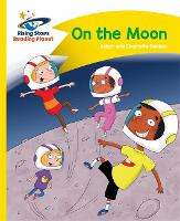 Book Cover for Reading Planet - On the Moon - Yellow: Comet Street Kids by Adam Guillain, Charlotte Guillain