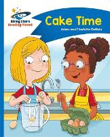 Book Cover for Reading Planet - Cake Time - Blue: Comet Street Kids by Adam Guillain, Charlotte Guillain