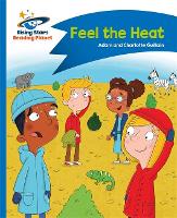 Book Cover for Reading Planet - Feel the Heat - Blue: Comet Street Kids by Adam Guillain, Charlotte Guillain