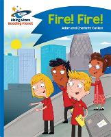 Book Cover for Reading Planet - Fire! Fire! - Blue: Comet Street Kids by Adam Guillain, Charlotte Guillain