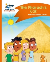 Book Cover for Reading Planet - The Pharaoh's Cat - Orange: Comet Street Kids by Charlotte Guillain, Adam Guillain