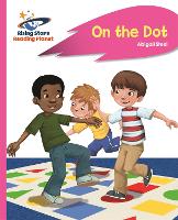 Book Cover for Reading Planet - On the Dot - Pink A: Rocket Phonics by Abigail Steel