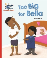 Book Cover for Reading Planet - Too Big for Bella - Red A: Galaxy by Lou Kuenzler