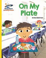 Book Cover for Reading Planet - On My Plate - Yellow: Galaxy by Becky Dickinson