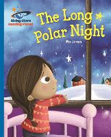 Book Cover for Reading Planet - The Long Polar Night - Blue: Galaxy by Pip Jones