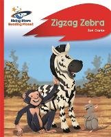 Book Cover for Reading Planet - Zigzag Zebra - Red B: Rocket Phonics by Zoe Clarke