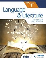 Book Cover for Language and Literature for the IB MYP 1 by Zara Kaiserimam, Ana de Castro