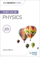 Book Cover for My Revision Notes: WJEC GCSE Physics by Jeremy Pollard