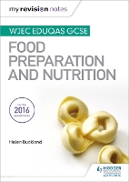 Book Cover for WJEC Eduqas GCSE Food Preparation and Nutrition by Helen Buckland