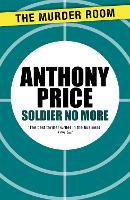 Book Cover for Soldier No More by Anthony Price