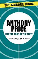 Book Cover for For the Good of the State by Anthony Price