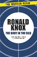 Book Cover for The Body in the Silo by Ronald Knox