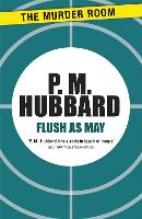 Book Cover for Flush as May by P M Hubbard