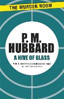 Book Cover for A Hive of Glass by P. M. Hubbard