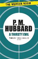 Book Cover for A Thirsty Evil by P M Hubbard