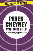 Book Cover for Can Ladies Kill? by Peter Cheyney