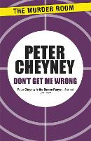 Book Cover for Don't Get Me Wrong by Peter Cheyney