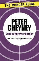 Book Cover for You Can't Keep the Change by Peter Cheyney