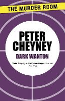 Book Cover for Dark Wanton by Peter Cheyney