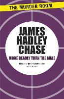 Book Cover for More Deadly than the Male by James Hadley Chase