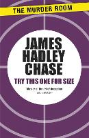 Book Cover for Try This One for Size by James Hadley Chase