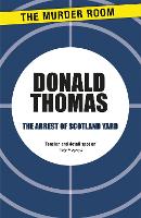 Book Cover for The Arrest of Scotland Yard by Donald Thomas