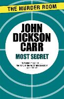 Book Cover for Most Secret by John Dickson Carr