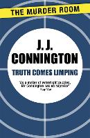 Book Cover for Truth Comes Limping by J J Connington