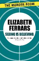 Book Cover for Seeing is Believing by Elizabeth Ferrars