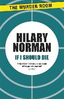 Book Cover for If I Should Die by Hilary Norman