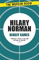 Book Cover for Deadly Games by Hilary Norman