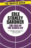 Book Cover for The Case of the Gilded Lily by Erle Stanley Gardner