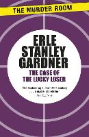 Book Cover for The Case of the Lucky Loser by Erle Stanley Gardner