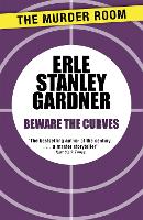 Book Cover for Beware the Curves by Erle Stanley Gardner