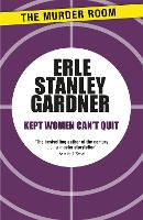 Book Cover for Kept Women Can't Quit by Erle Stanley Gardner