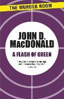 Book Cover for A Flash of Green by John D. MacDonald