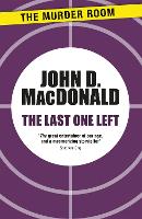 Book Cover for The Last One Left by John D. MacDonald