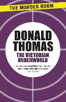 Book Cover for The Victorian Underworld by Donald Thomas