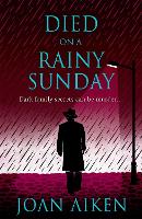 Book Cover for Died on a Rainy Sunday by Joan Aiken